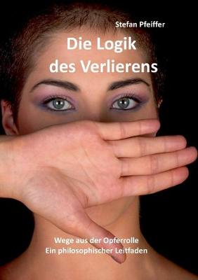 Book cover for Die Logik des Verlierens