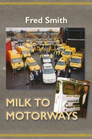 Cover of Milk to Motorways