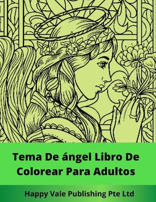 Book cover for Tema De ángel Libro De Colorear Para Adultos