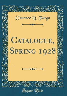 Book cover for Catalogue, Spring 1928 (Classic Reprint)