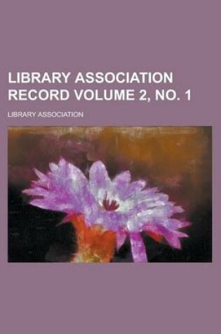 Cover of Library Association Record Volume 2, No. 1