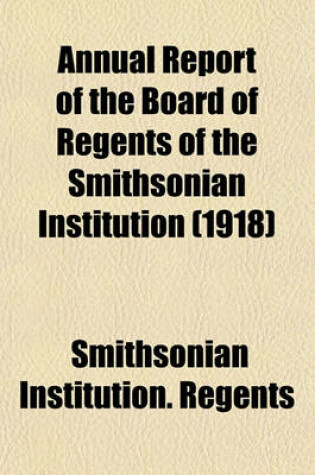 Cover of Annual Report of the Board of Regents of the Smithsonian Institution (1918)