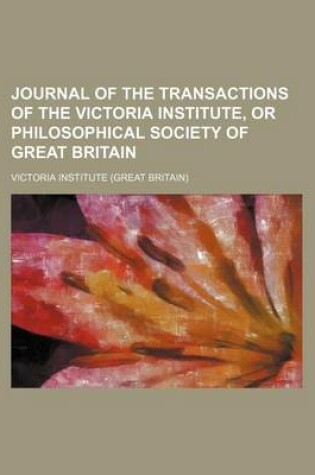 Cover of Journal of the Transactions of the Victoria Institute, or Philosophical Society of Great Britain Volume 3