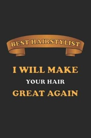 Cover of Best Hairstylist. I will make your hair great again