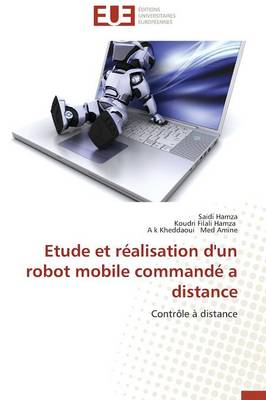 Cover of Etude Et R alisation d'Un Robot Mobile Command  a Distance