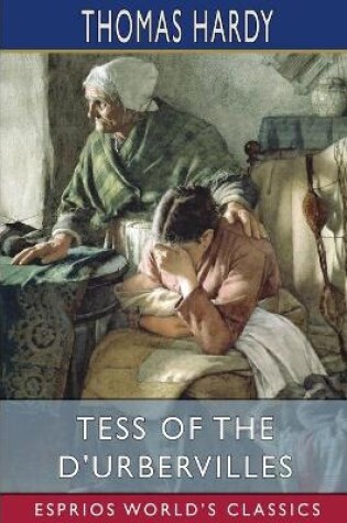 Cover of Tess of the d'Urbervilles (Esprios Classics)