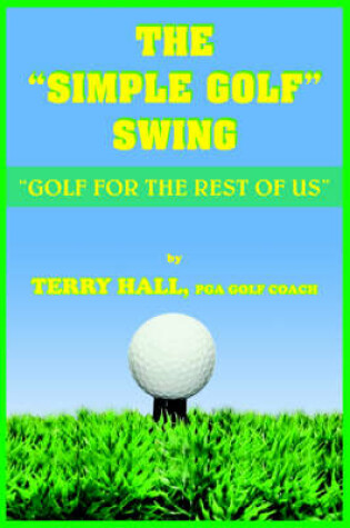 Cover of The "Simple Golf" Swing
