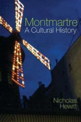 Cover of Montmartre: A Cultural History