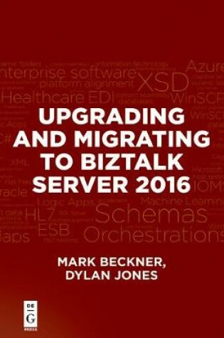 Cover of Upgrading and Migrating to BizTalk Server 2016