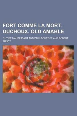 Cover of Fort Comme La Mort. Duchoux. Old Amable