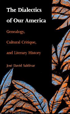 Book cover for The Dialectics of Our America