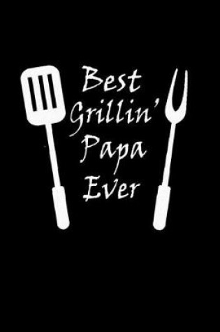Cover of Best Grillin' Papa ever