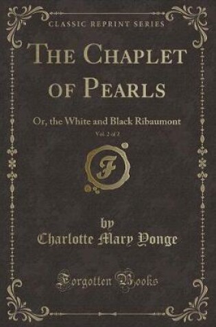 Cover of The Chaplet of Pearls, Vol. 2 of 2