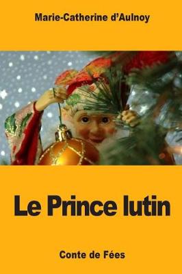 Book cover for Le Prince lutin