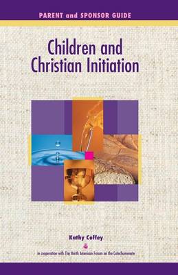 Book cover for Children and Christian Initiation Parent/Sponsor Book