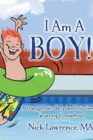 Cover of I Am A Boy!!