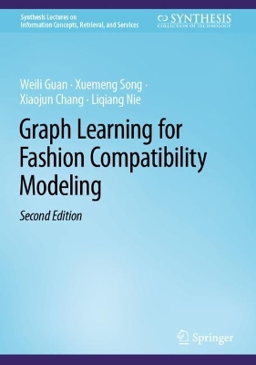 Book cover for Graph Learning for Fashion Compatibility Modeling