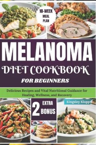 Cover of Melanoma Diet Cookbook for Beginners