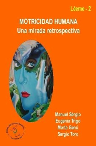 Cover of Motricidad Humana: UNA Mirada Retrospectiva