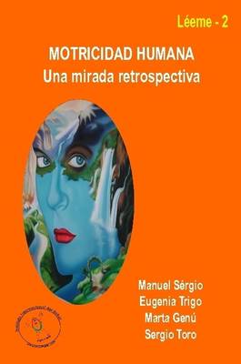 Book cover for Motricidad Humana: UNA Mirada Retrospectiva