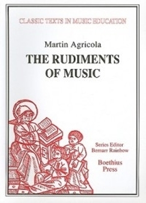 Book cover for The Rudiments of Music (Rudimenta Musices, 1539)