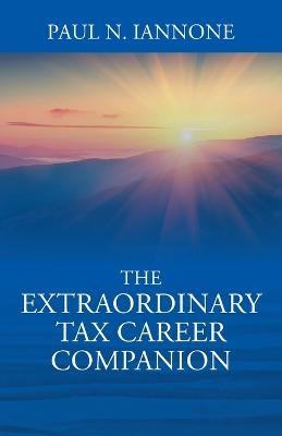Book cover for The Extraordinary Tax Career Companion