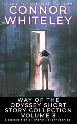 Cover of Way Of The Odyssey Short Story Collection Volume 3