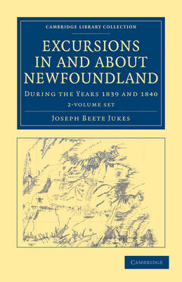 Cover of Excursions in and about Newfoundland, during the Years 1839 and 1840 2 Volume Set