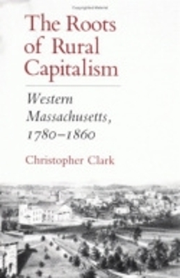 Book cover for The Roots of Rural Capitalism