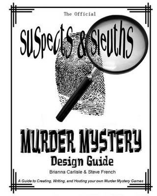 Book cover for Suspects & Sleuth's Murder Mystery Design Guide