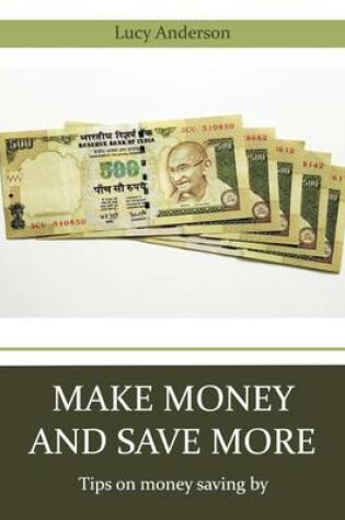 Cover of Make Money and Save More