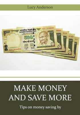 Book cover for Make Money and Save More