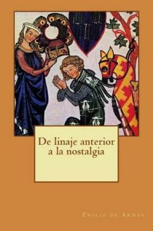 Cover of De linaje anterior a la nostalgia