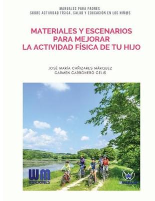 Book cover for Materiales y escenarios para mejorar la actividad fisica de tu hijo