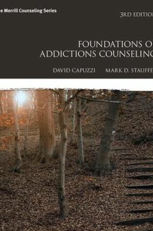 Cover of Foundations of Addictions Counseling with Mylab Counseling with Pearson Etext -- Access Card Package