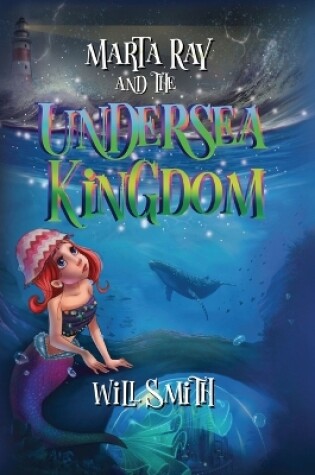 Cover of Marta Ray and the Undersea Kingdom