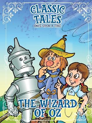 Book cover for Classic Tales Once Upon a Time - The Wizard of Oz