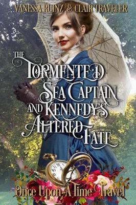 Book cover for The Tormented Sea Captain and Kennedy's Altered Fate