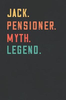 Book cover for Jack. Pensioner. Myth. Legend.