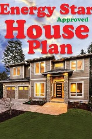 Cover of Energy Star Approved House Plan