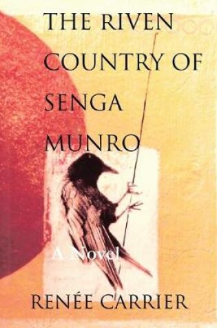 Cover of The Riven Country of Senga Munro