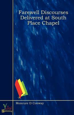 Book cover for Farewell Discourses Delivered at South Place Chapel