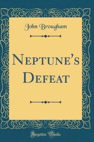 Cover of Neptune's Defeat (Classic Reprint)