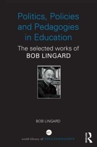 Cover of Politics, Policies and Pedagogies in Education