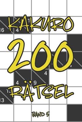 Book cover for Kakuro 200 Rätsel Band 5