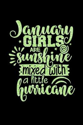 Cover of January Girls Are Sunshine Mixed With A Little Hurricane