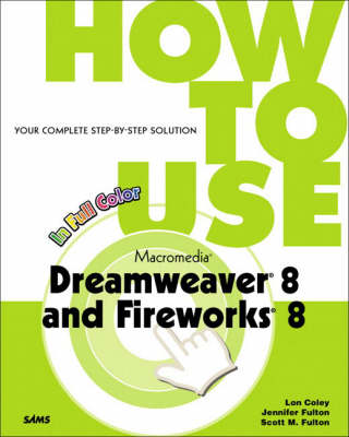 Book cover for How to Use Macromedia Dreamweaver 8 and Fireworks 8