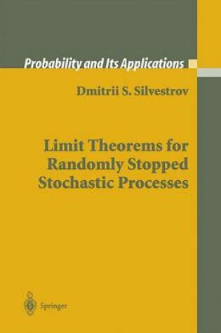 Cover of Limit Theorems for Randomly Stopped Stochastic Processes