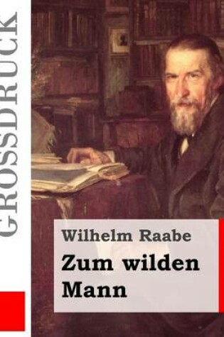 Cover of Zum wilden Mann (Grossdruck)