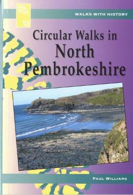 Book cover for Walks with History Series: Circular Walks North Pembrokeshire